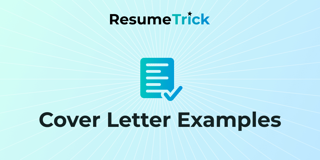 100+ Best Cover Letter Examples | Resume Trick