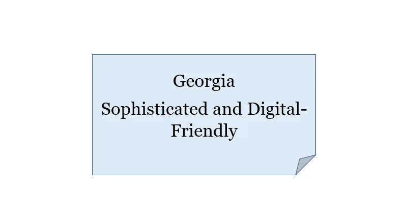 Georgia – Sophisticated and Digital-Friendly