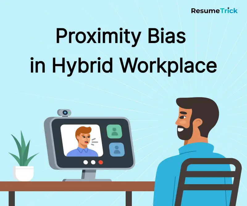 Proximity bias in the hybrid workplace